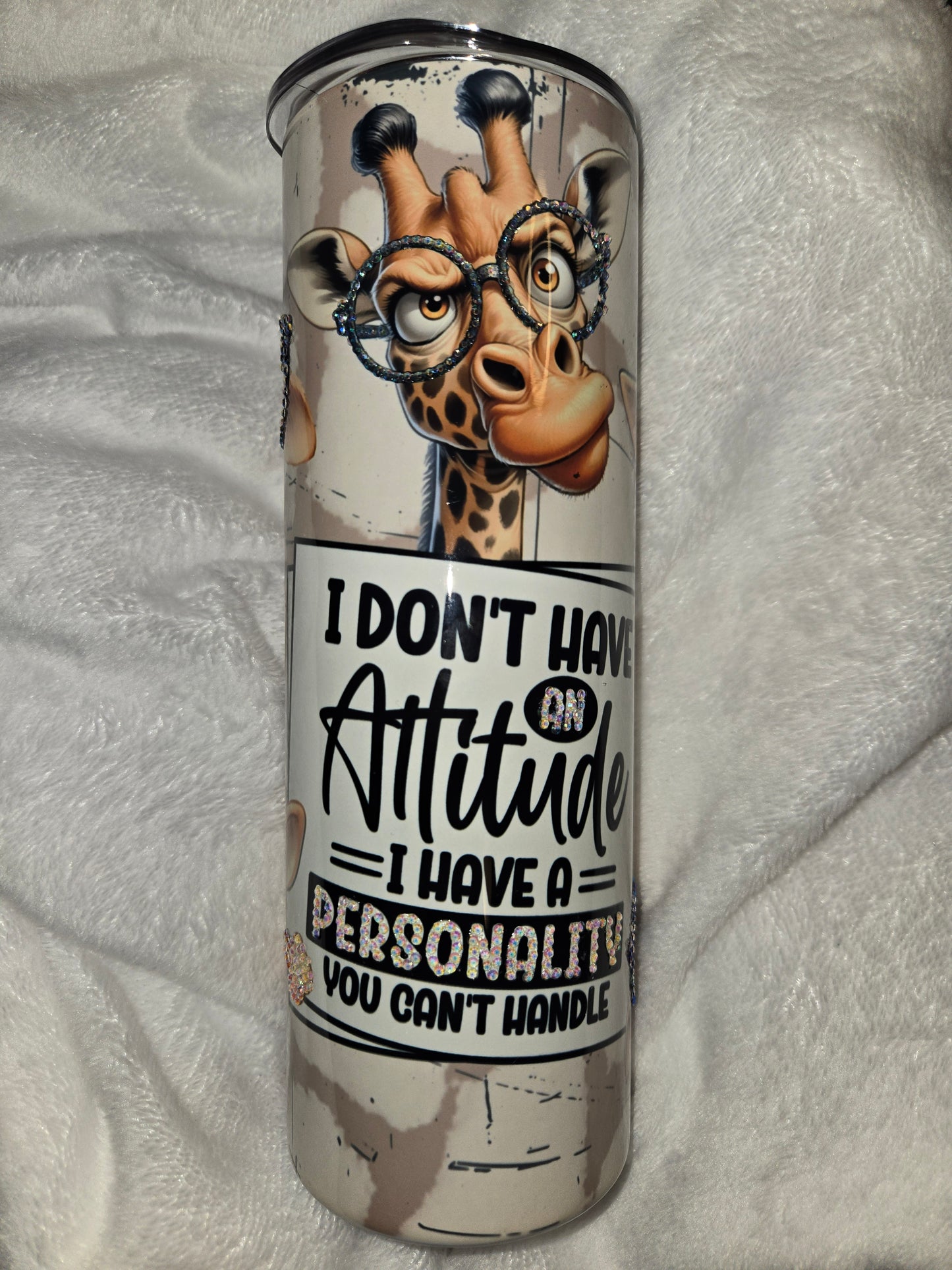 20oz I don't have an Attitude